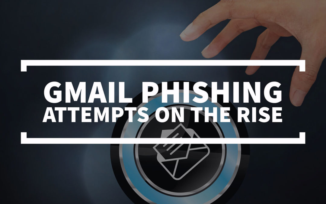 Beware a Highly Effective Gmail Phishing Technique Currently Being Used